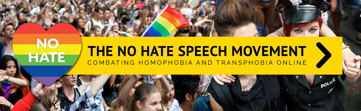 The No Hate Speech Movement - Combatting Homophobia and Transphobia online